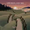 Unquantized Records - Long Nights, Good Vibes